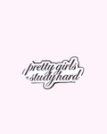 Sticker Métal Pretty Girl Study Hard